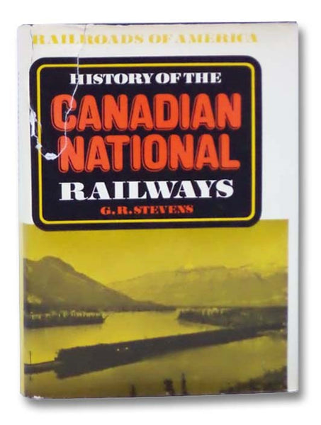 History of the Canadian National Railways (Railroads of America)