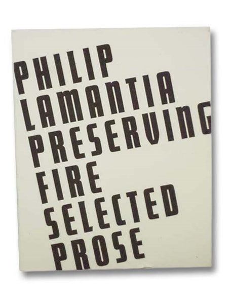 Preserving Fire: Selected Prose
