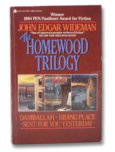The Homewood Trilogy: Damballah; Hiding Place; Sent for You Yesterday