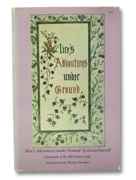 Alice's Adventures Under Ground