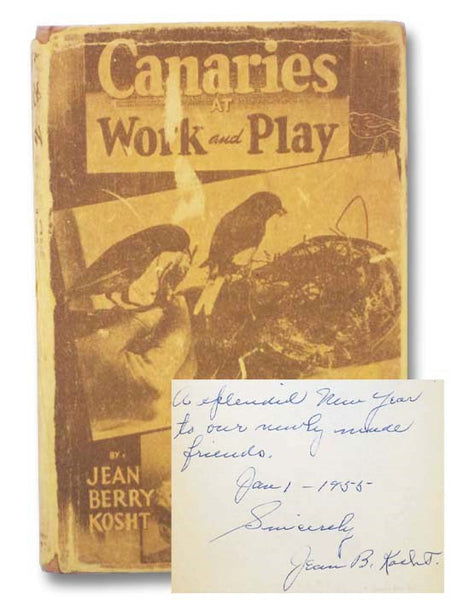 Canaries at Work and Play: Bird Stories in Pictures and Verse, with Valuable Information and Suggestions on Cages, Food and Accessories