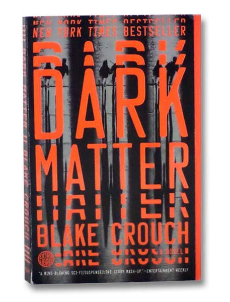 Dark Matter: A Novel