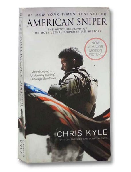 American Sniper [Movie Tie-in Edition]: The Autobiography of the Most Lethal Sniper in U.S. Military History