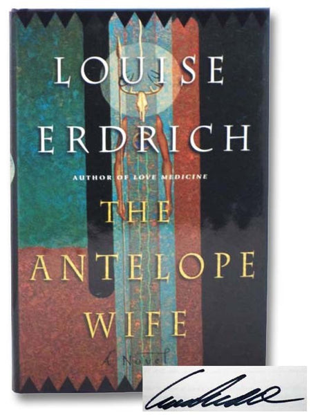 The Antelope Wife: A Novel