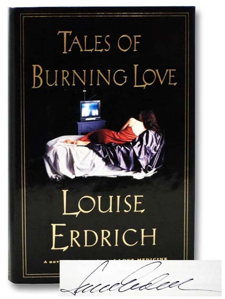 Tales of Burning Love: A Novel