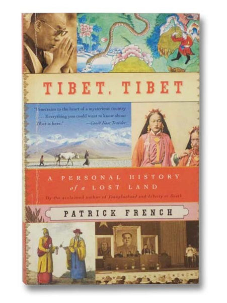 Tibet, Tibet: A Personal History of a Lost Land