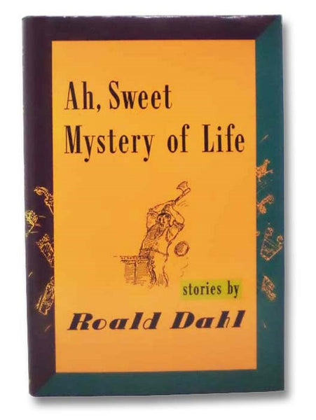 Ah, Sweet Mystery of Life