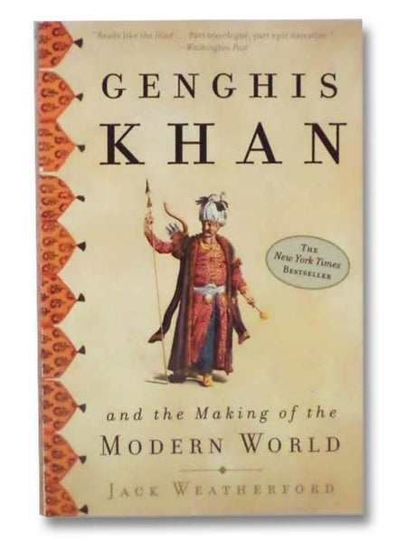 Genghis Khan and the Making of the Modern World