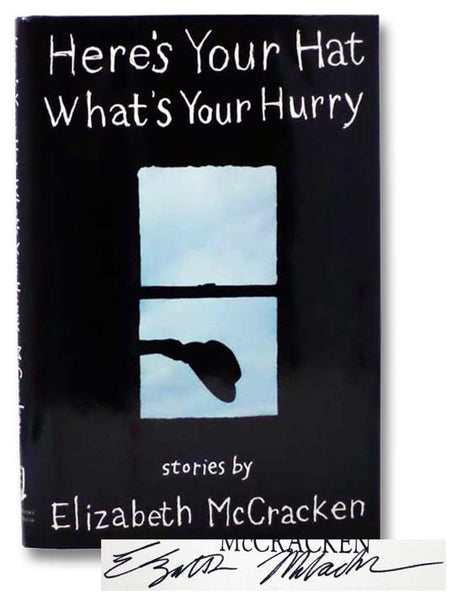 Here's Your Hat What's Your Hurry: Stories