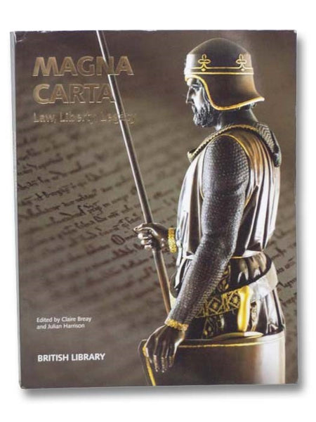 Magna Carta: Law, Liberty, Legacy