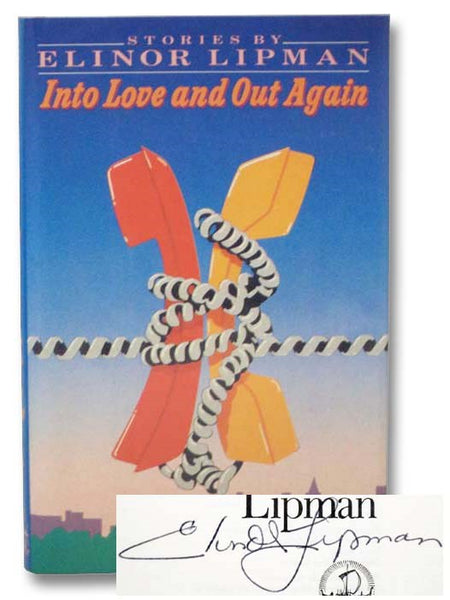 Into Love and Out Again: Stories