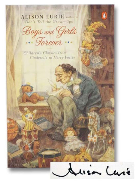 Boys and Girls Forever: Children's Classics from Cinderella to Harry Potter