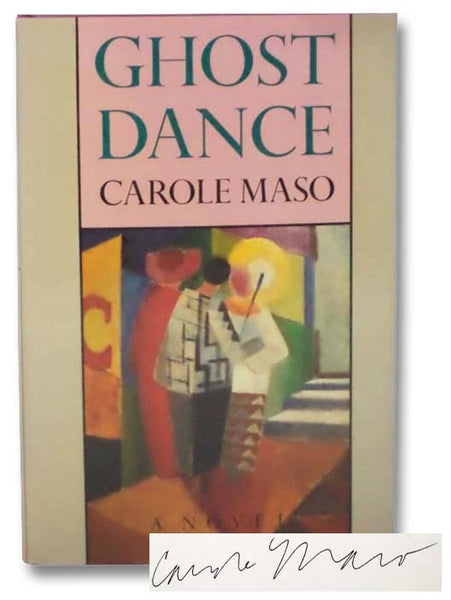 Ghost Dance: A Novel