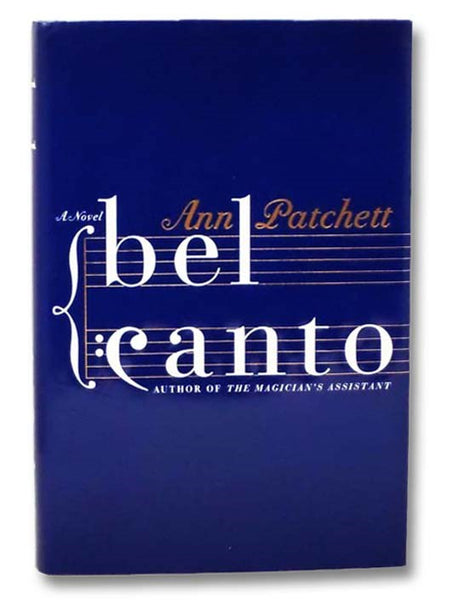 Bel Canto: A Novel