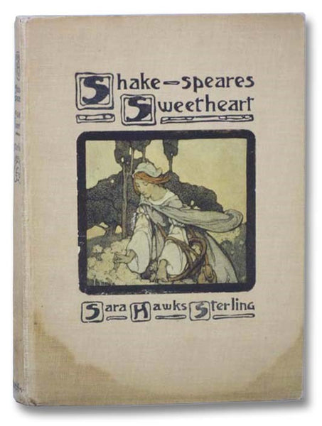 Shake-speares Sweetheart [Shakespeare's]