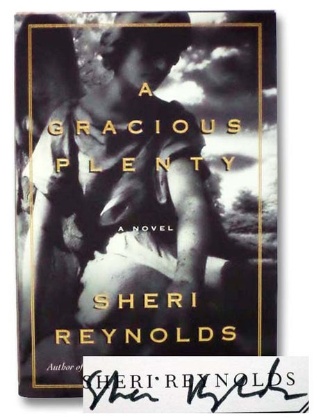 A Gracious Plenty: A Novel