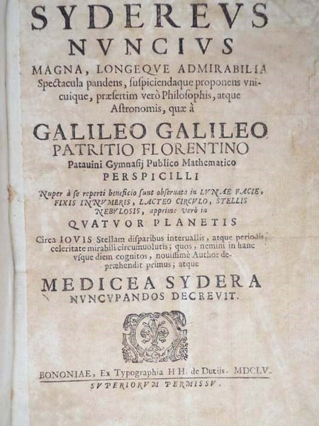 Dialogo di Galileo Galilei Linceo matematico sopraordinario dello studio di Pisa. E filosofo, e matematico primario del serenissimo gr. duca di Toscana. Doue ne i congressi di quattro giornate si discorre sopra i due massimi sistemi del mondo tolemaico, …