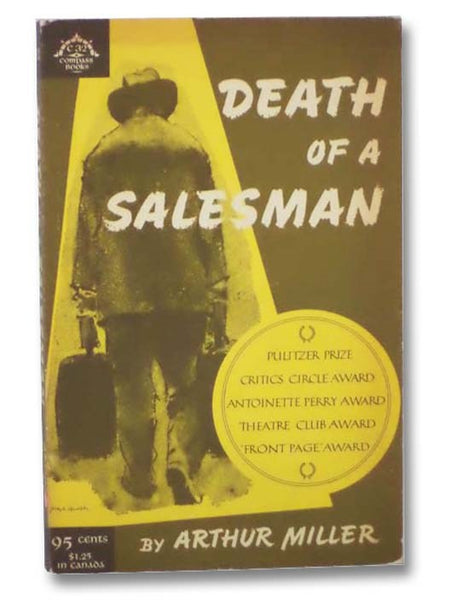 Death of a Salesman: Certain Private Conversations in Two Acts and a Requiem