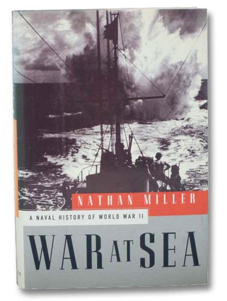 War at Sea: A Naval History of World War II