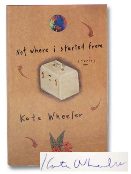 Not Where I Started From: Stories