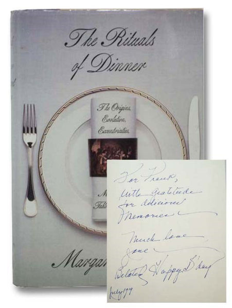 The Rituals of Dinner: The Origins, Evolution, Eccentricities, and Meaning of Table Manners