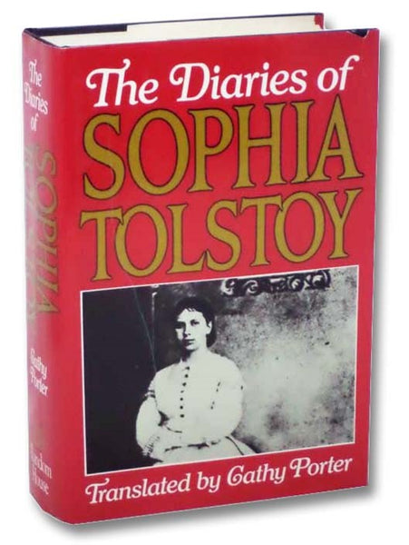 The Diaries of Sophia Tolstoy