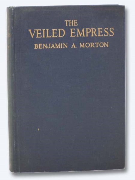 The Veiled Empress: An Unacademic Biography