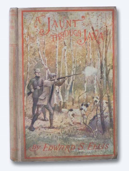 A Jaunt through Java. The Story of a Journey to the Sacred Mountain by Two American Boys