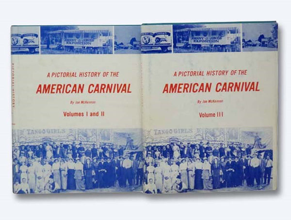 A Pictorial History of the American Carnival Volume I and II [with] Volume III [1, 2, 3]