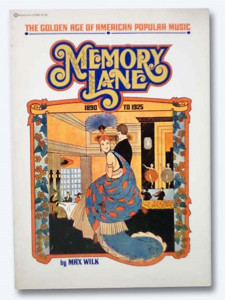 Memory Lane: The Golden Age of American Popular Music 1890 to 1925