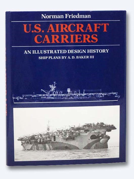 U.S. Aircraft Carriers: An Illustrated Design History