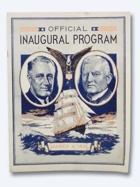 Official Program of the Inaugural Ceremonies, Inducting into Office Franklin D. Roosevelt, President of the United States, John N. Garner, Vice President of the United States, March 4, 1933