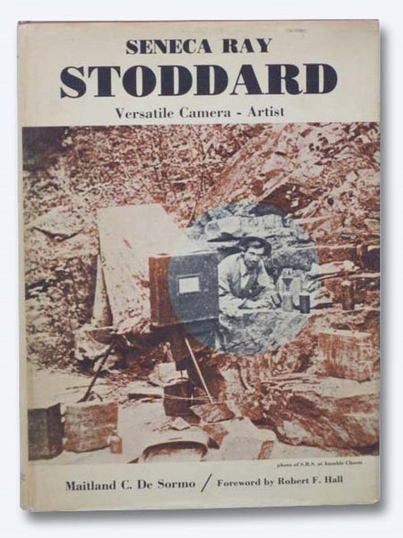 Seneca Ray Stoddard: Versatile Camera - Artist