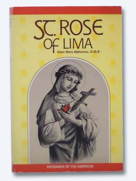 St. Rose of Lima: Patroness of the Americas