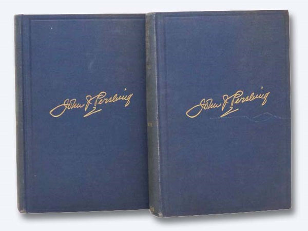 My Experiences in the World War, in Two Volumes