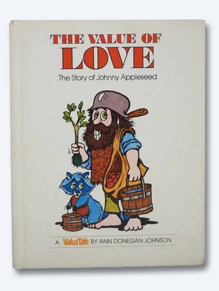 The Value of Love: The Story of Johnny Appleseed