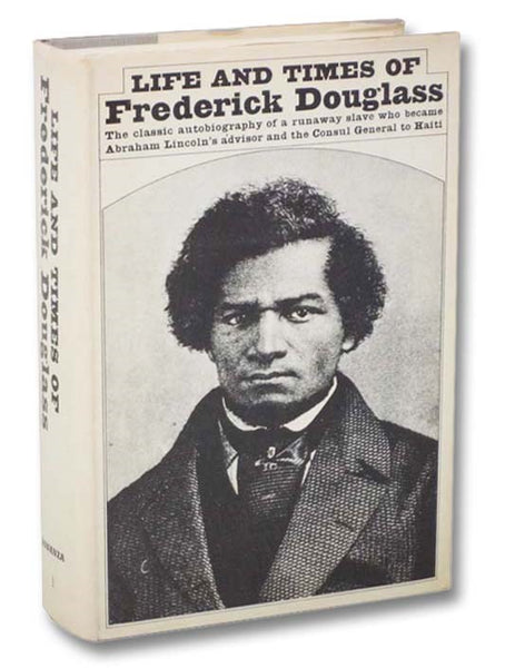 Life and Times of Frederick Douglass: His Early Life as a Slave, His Escape from Bondage, and His Complete History
