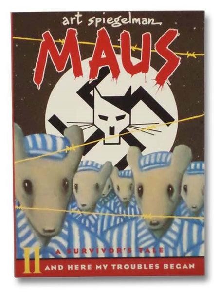 Maus II: A Survivor's Tale -- And Here My Troubles Began