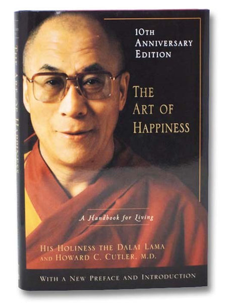 The Art of Happiness: A Handbook for Living (10th Anniversary Edition)