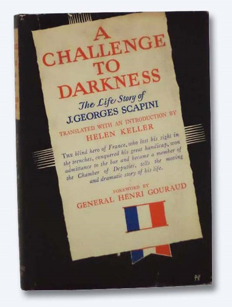 A Challenge to Darkness: The Life Story of J. Georges Scapini