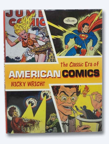 The Classic Era of American Comics