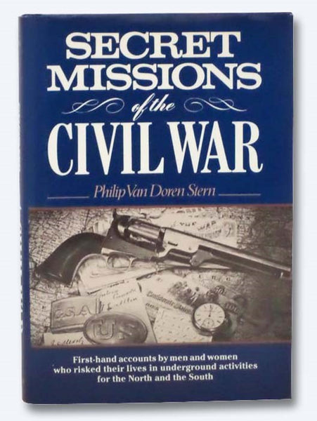 Secret Missions of the Civil War