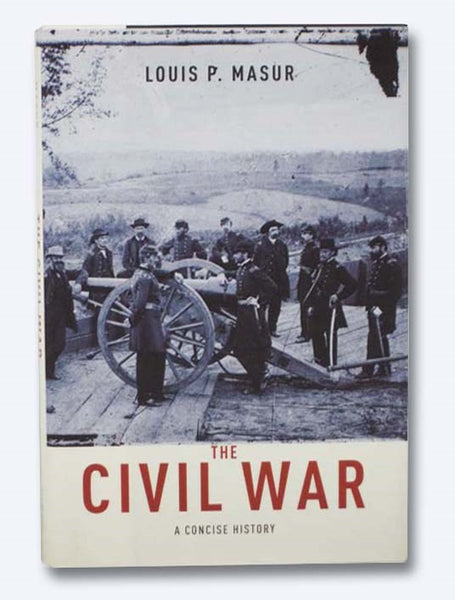 The Civil War: A Concise History