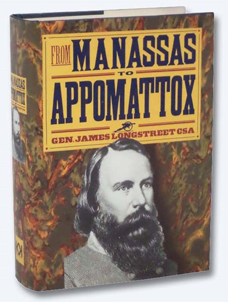 From Manassas to Appomattox: Memoirs of the Civil War in America