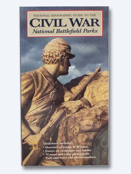 National Geographic Guide to Civil War National Battlefield Parks