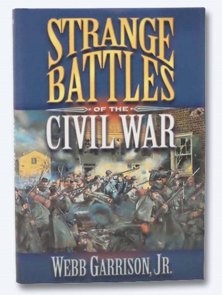 Strange Battles of the Civil War