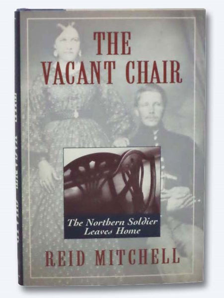 The Vacant Chair: The Northern Soldier Leaves Home