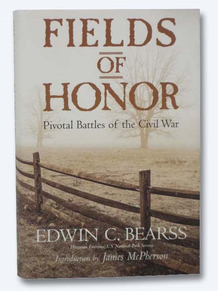 Fields of Honor: Pivotal Battles of the Civil War