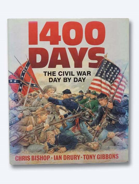 1400 Days: The Civil War Day by Day
