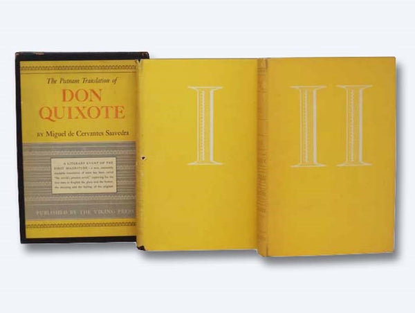 The Ingenious Gentleman Don Quixote, Complete in Two Parts: A New Translation from the Spanish, with a Critical Text Based upon the First Editions of 1605 and 1615, and with Variant Readings, Variorum Notes, and an Introduction [Putnam Translation]